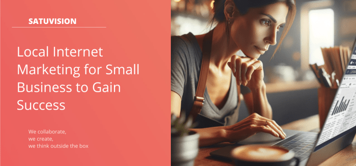 Local Internet Marketing for Small Business to Gain Success